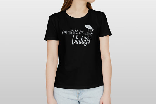 T-shirt - I'm not hold I'm Vintage -